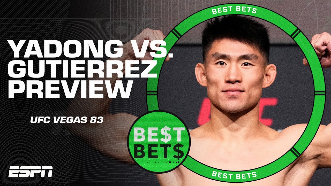 Best Bets for UFC Vegas 83: Song Yadong vs. Chris Gutierrez | ESPN MMA